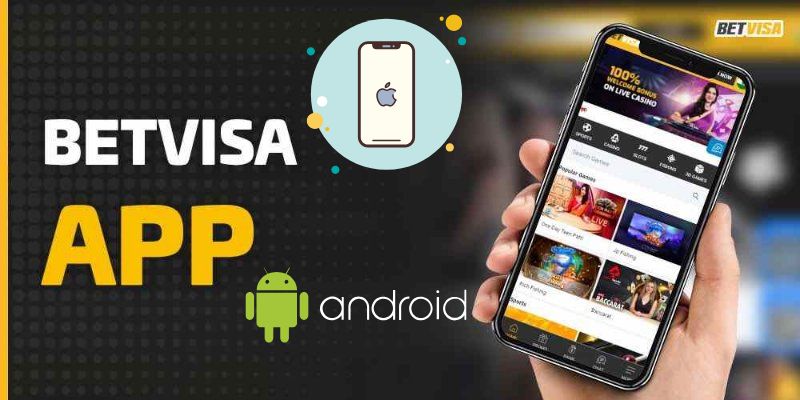 Cách tải app BetVisa đơn giản nhất