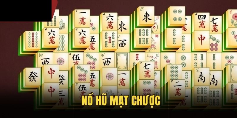 Nổ Hũ Mạt Chược – Bí Kíp Thắng Lớn Trong Game Thú Vị